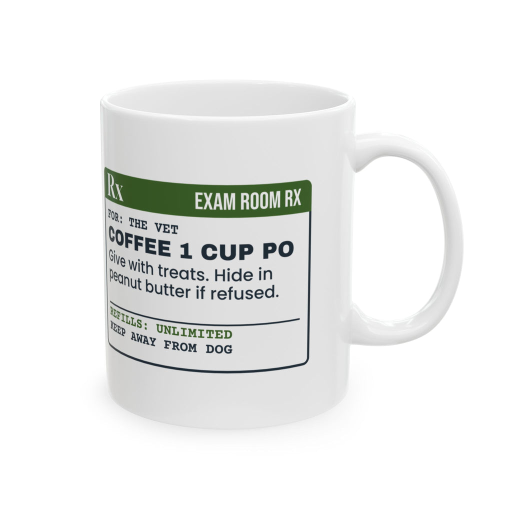 Funny Veterinarian Mug Hide In Peanut Butter If Refused Prescription