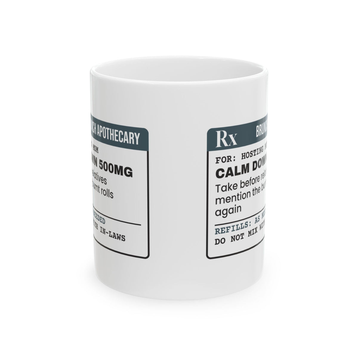Funny Brunch Host Coffee Mug Calm Down Prescription For Mom