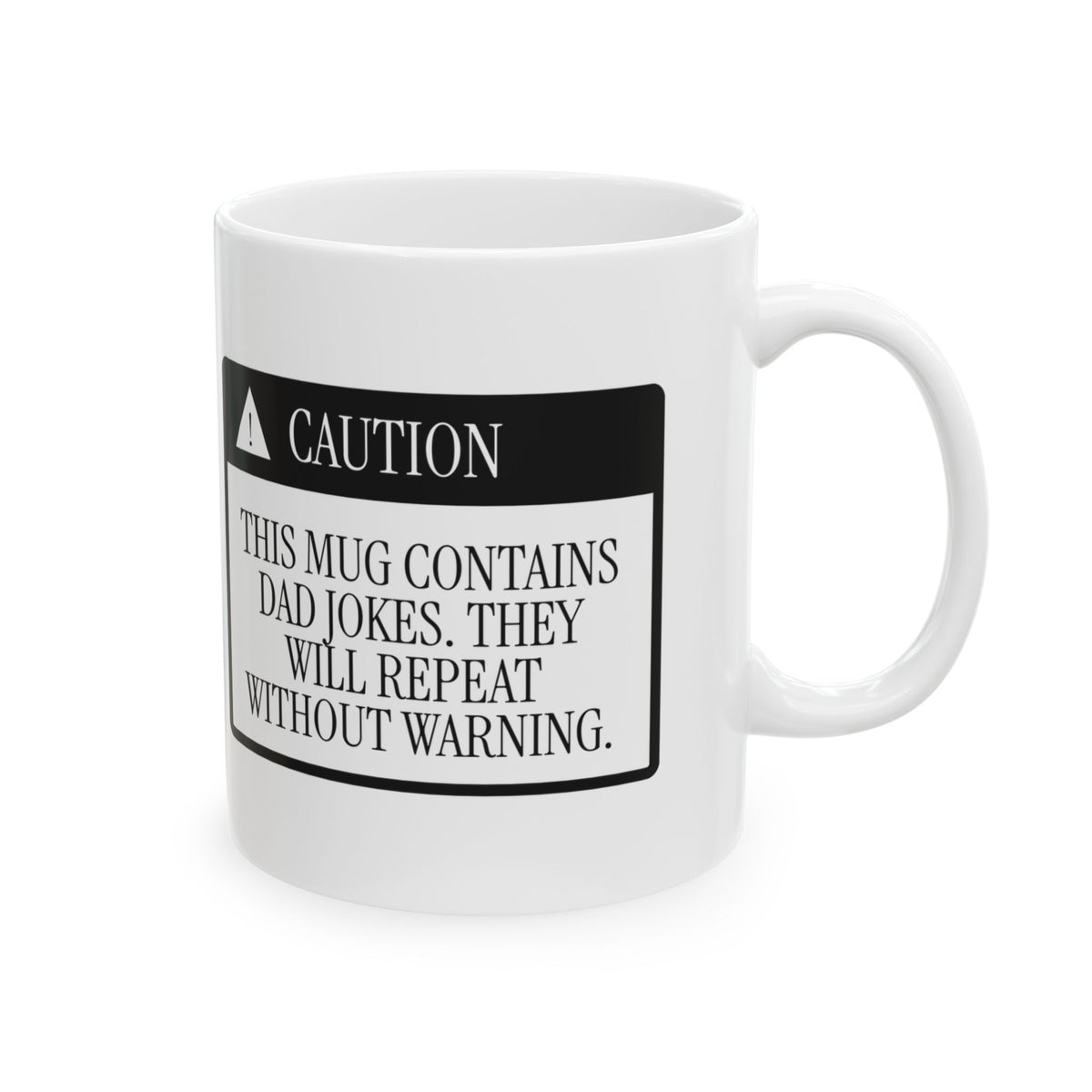 Funny Dad Joke Caution Label Coffee Mug For Dad