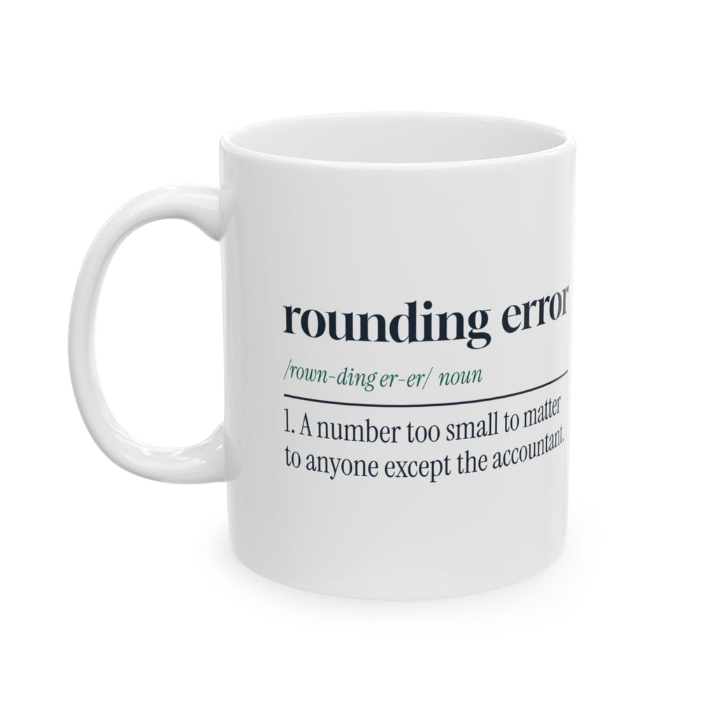 Funny Accountant Mug Rounding Error Dictionary Definition