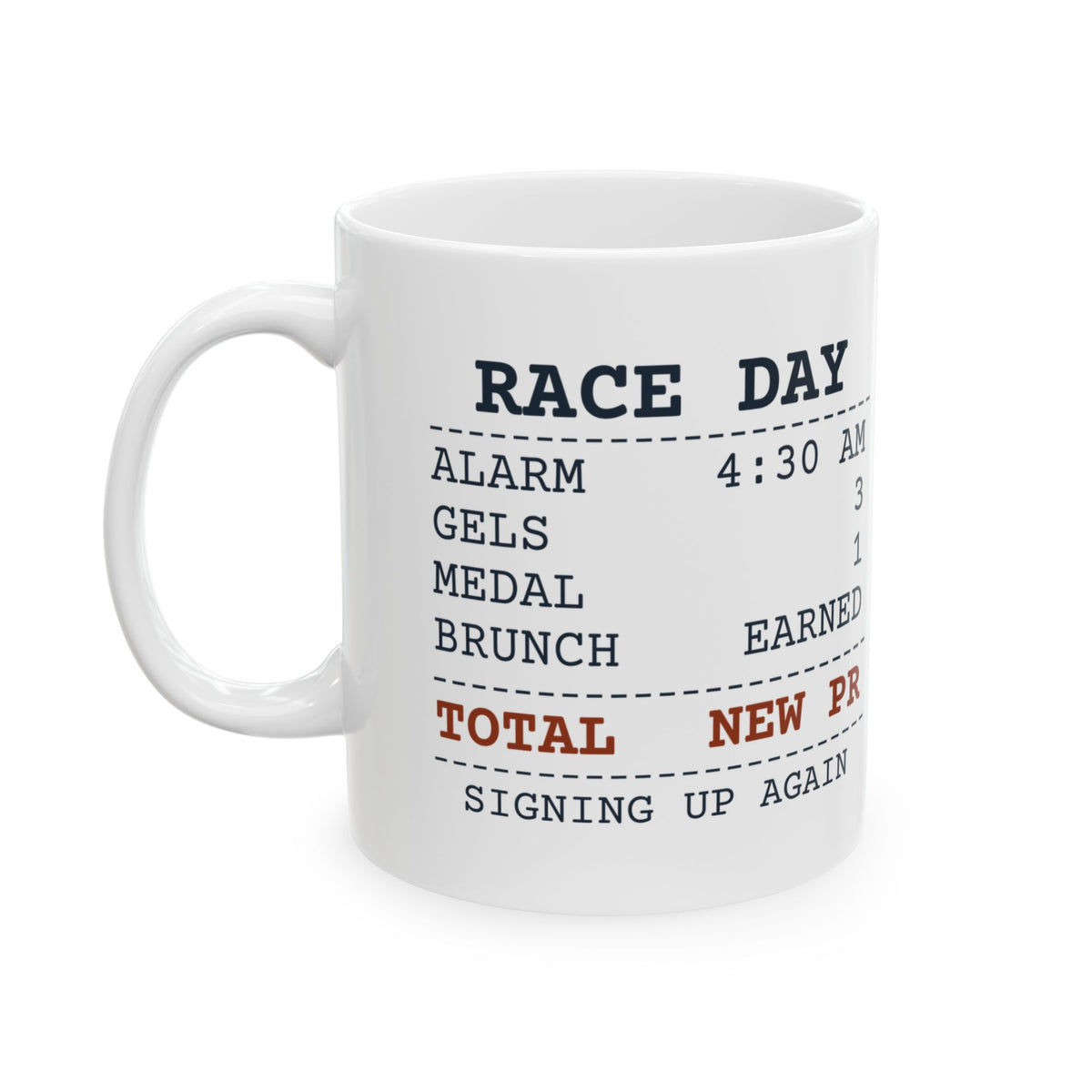 Funny Runner Coffee Mug Alarm At 4:30 Brunch Earned Race Day Receipt
