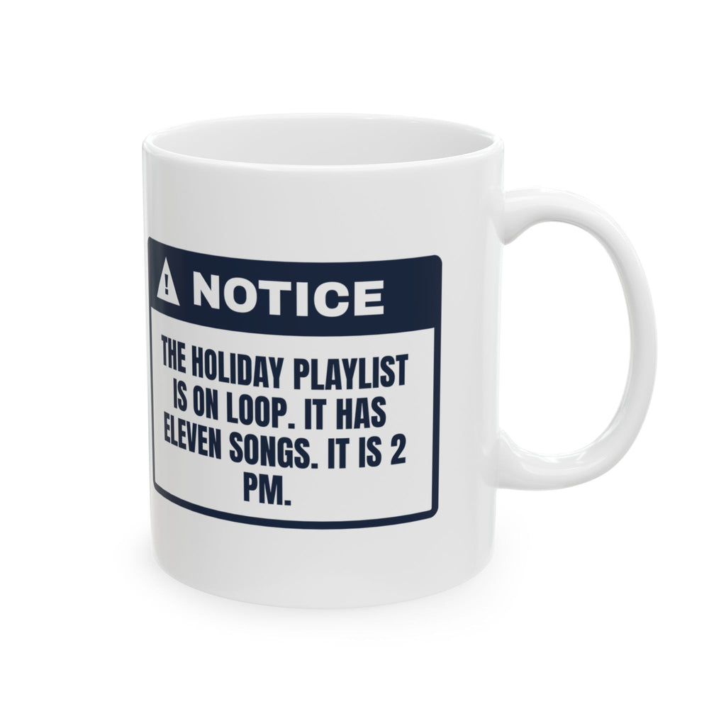Funny Office Christmas Coffee Mug Office Playlist Eleven Songs Notice