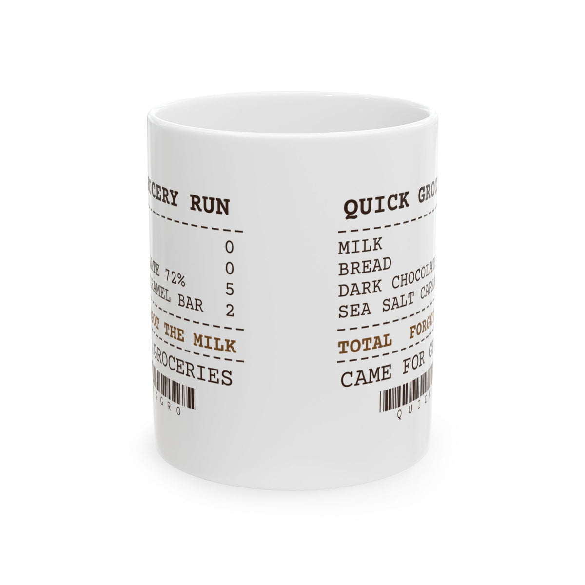 Funny Chocolate Coffee Mug Went Out For Milk Receipt For Her