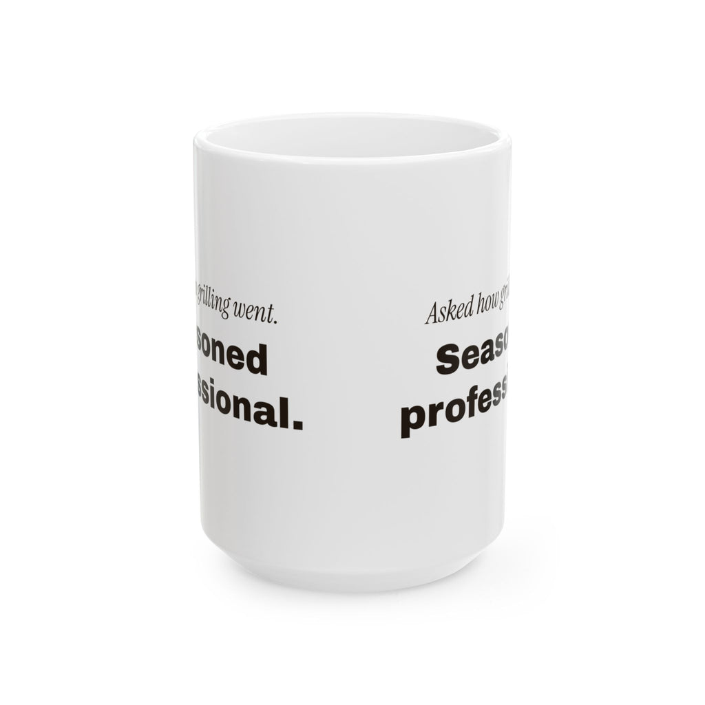 Funny Dad Grill Seasoned Professional Coffee Mug For Dad