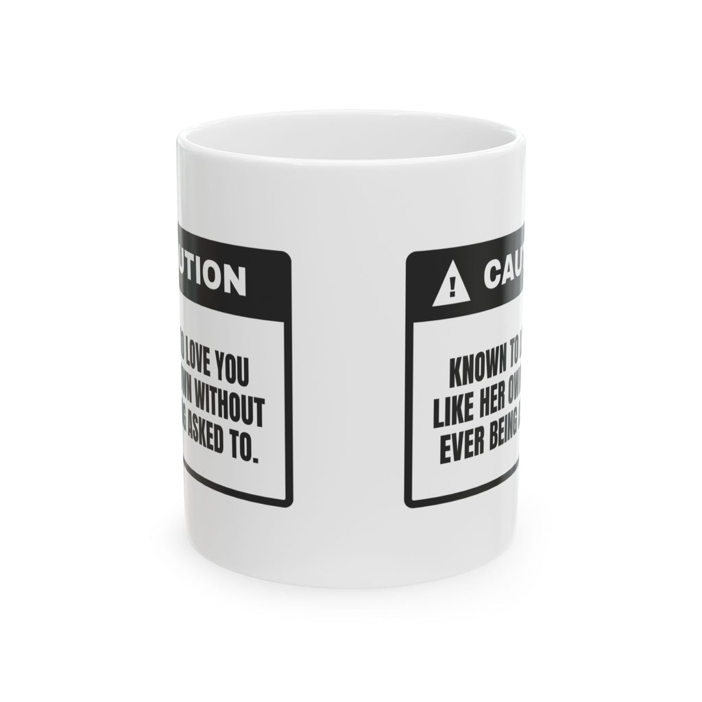 Bonus Mom Caution Coffee Mug Loves You Like Her Own