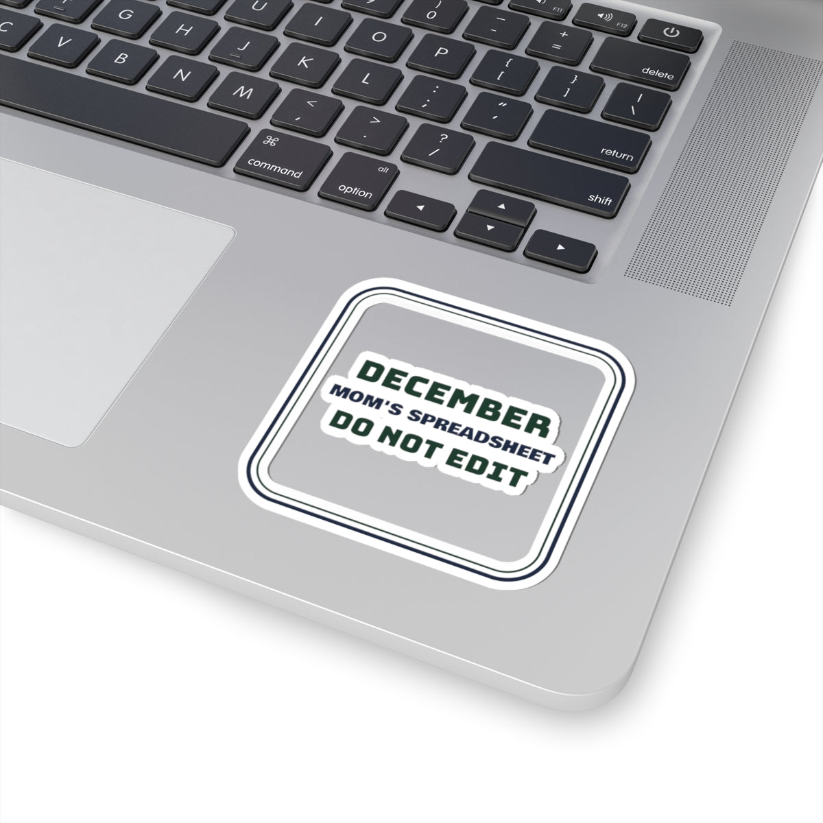 Funny Christmas Sticker Mom's Spreadsheet Do Not Edit