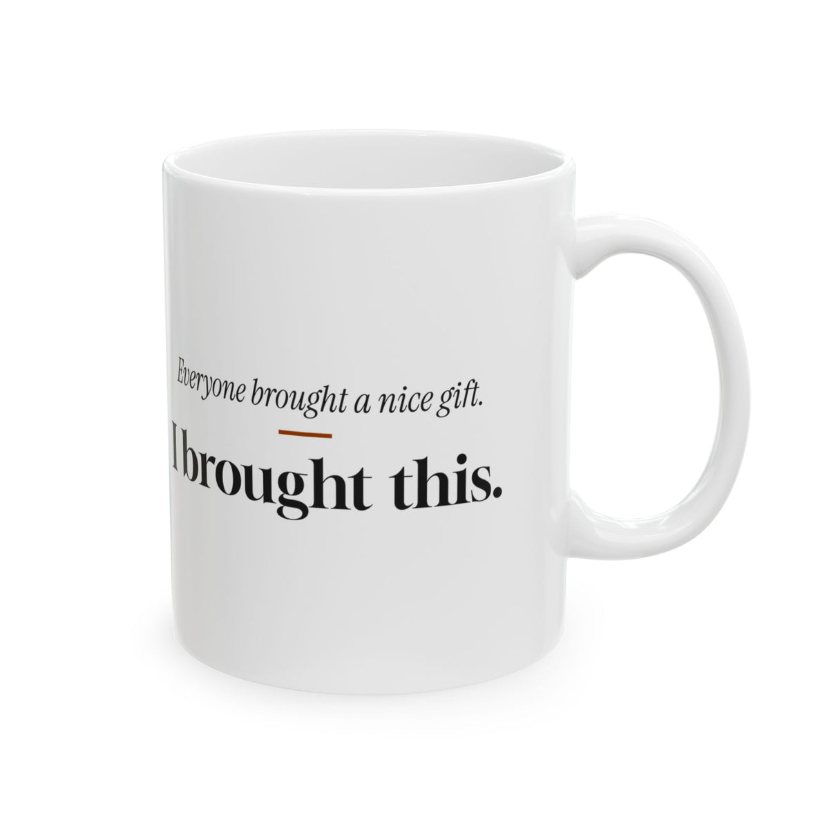 White Elephant Coffee Mug Everyone Brought Nice