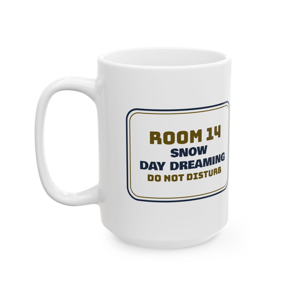 Funny Teacher Christmas Coffee Mug Snow Day Dreaming Sign