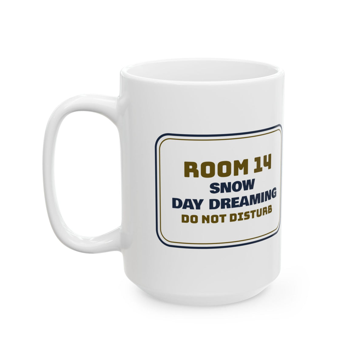 Funny Teacher Christmas Coffee Mug Snow Day Dreaming Sign