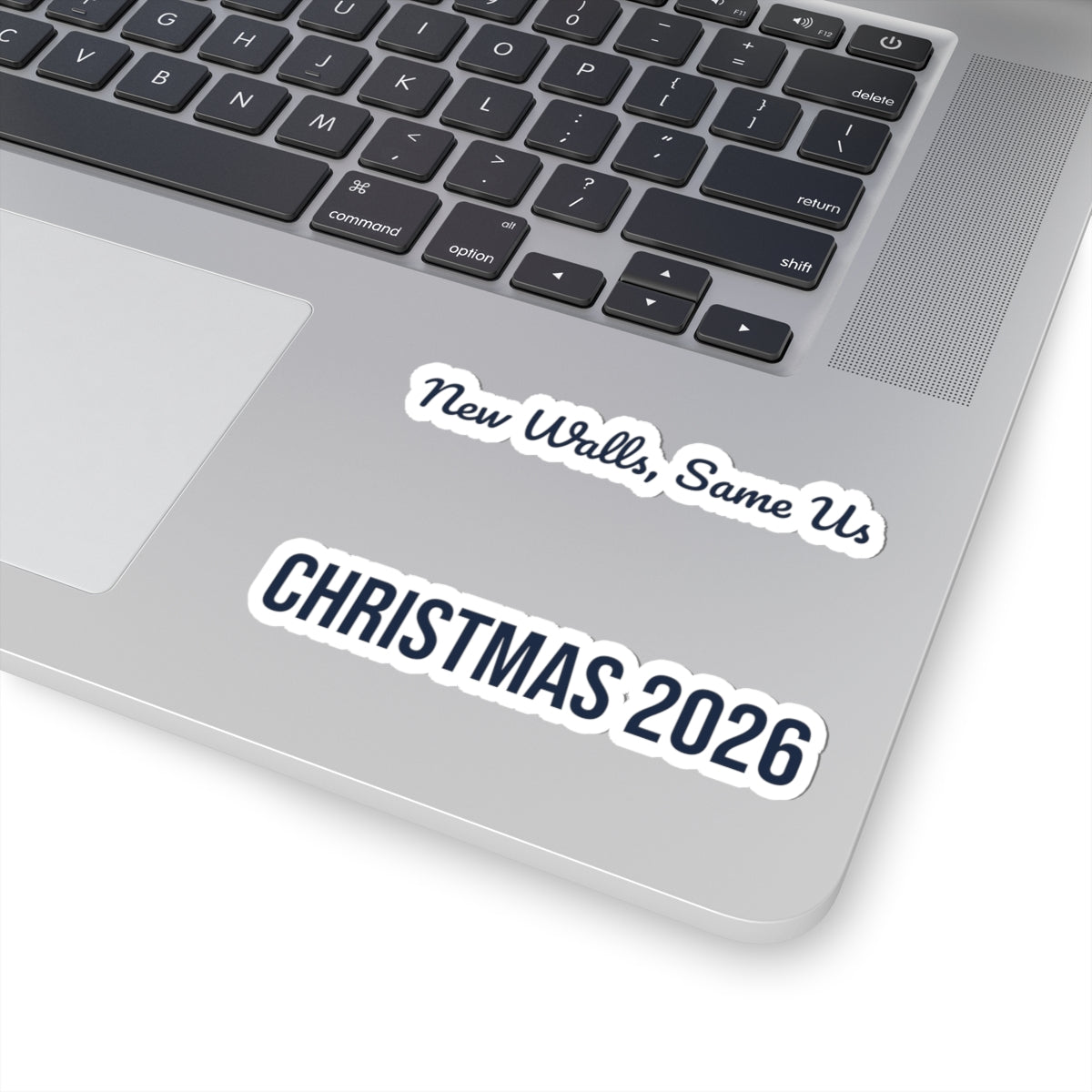 New Home Christmas Sticker New Walls Same Us 2026
