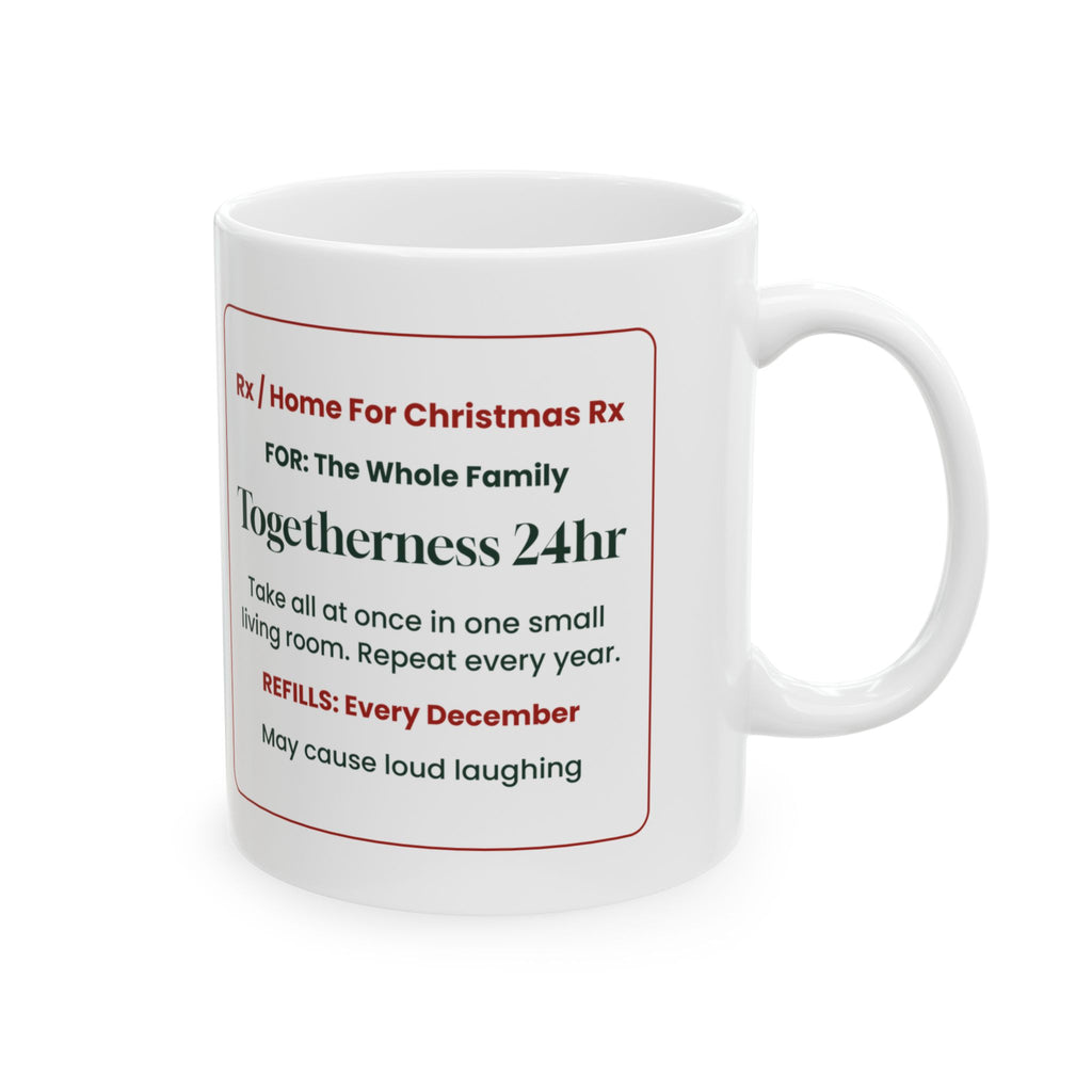 Funny Christmas Coffee Mug Togetherness Prescription For Family