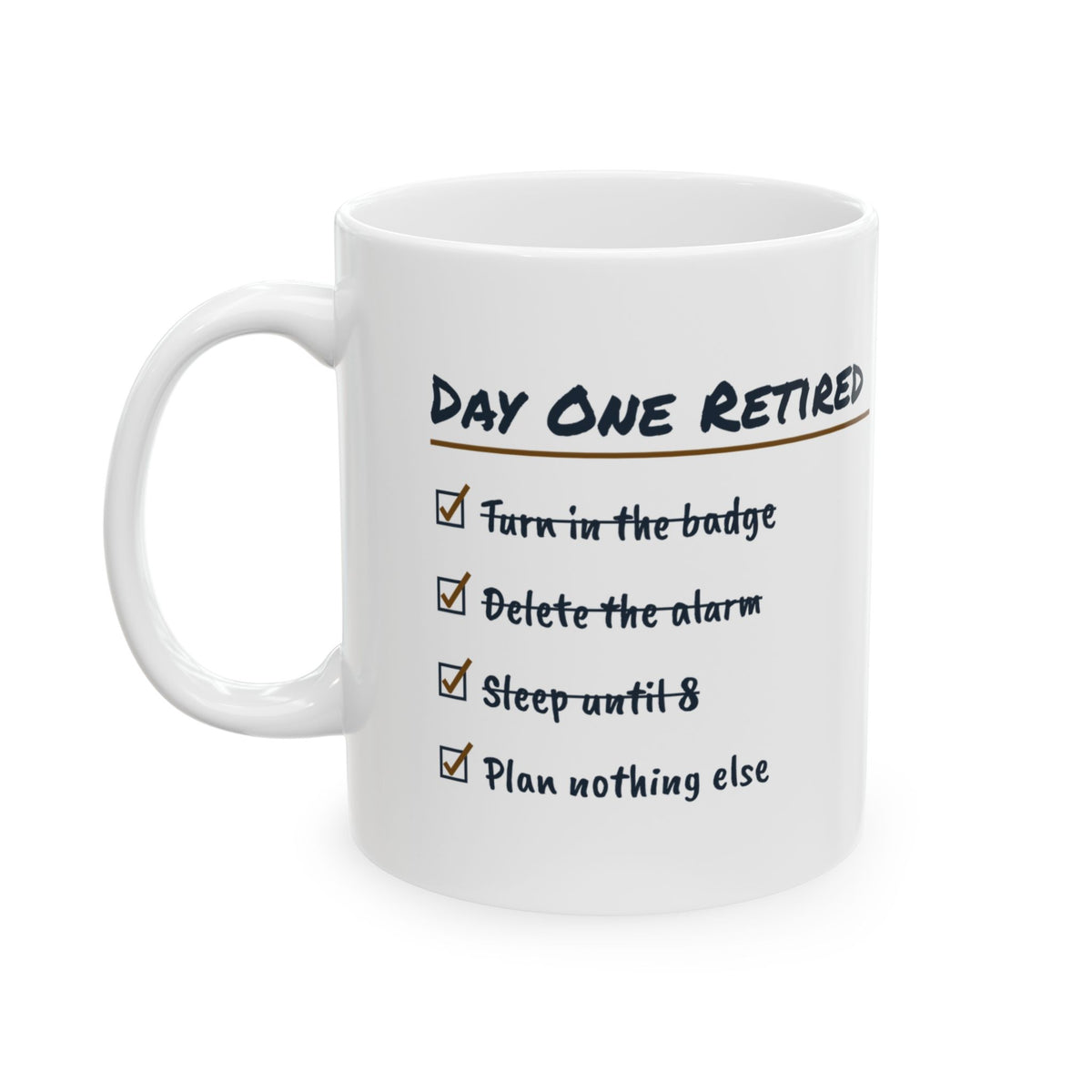 Funny Retirement Coffee Mug Day One Retired Checklist For Retirees
