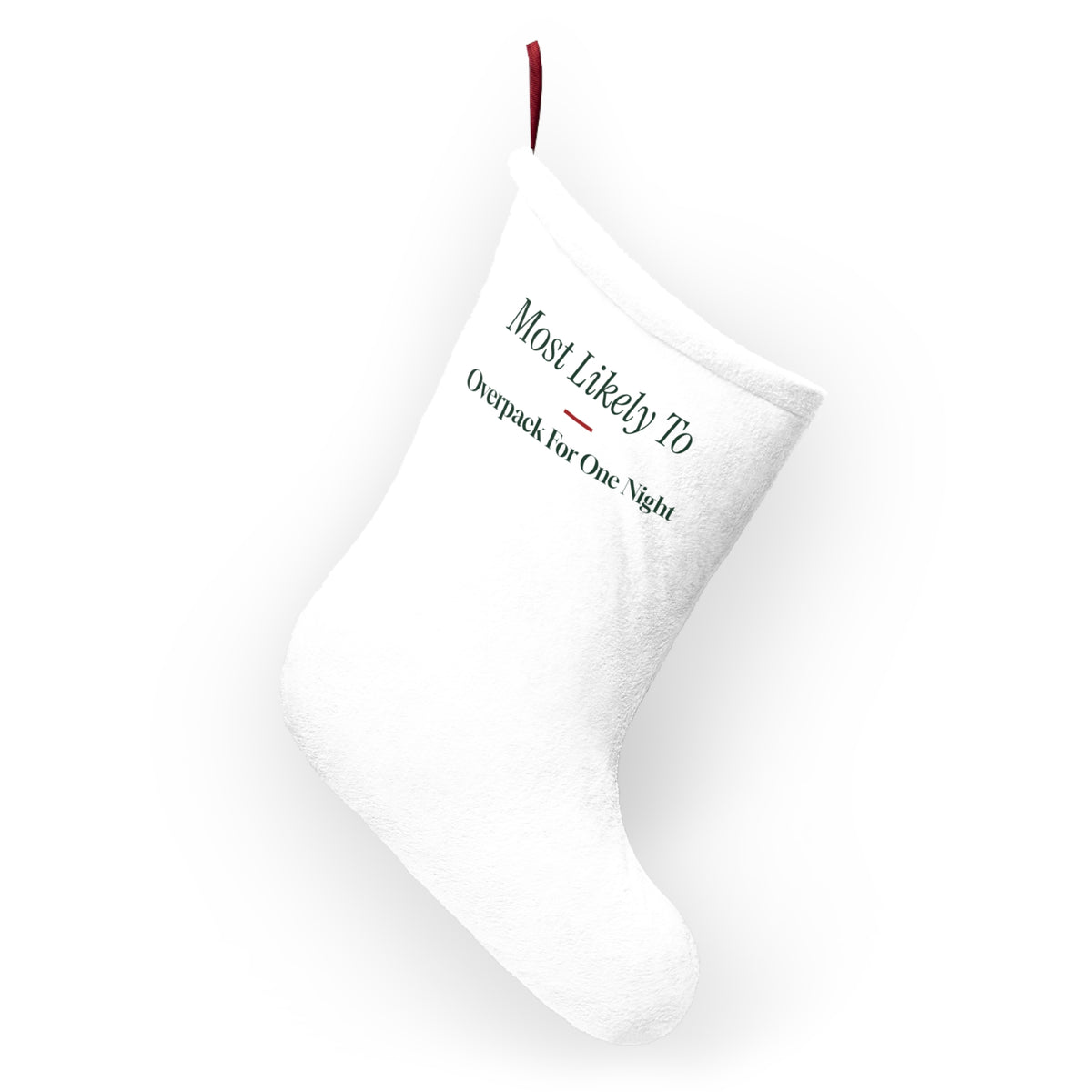 Funny Family Christmas Stocking Most Likely To Overpack For One