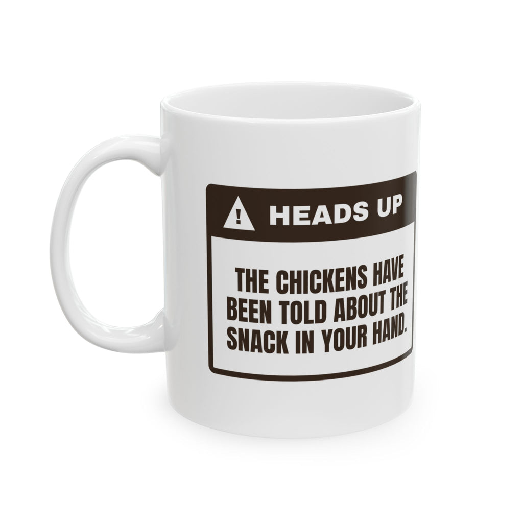 Funny Chicken Coffee Mug The Chickens Saw The Snack For Chicken Lovers