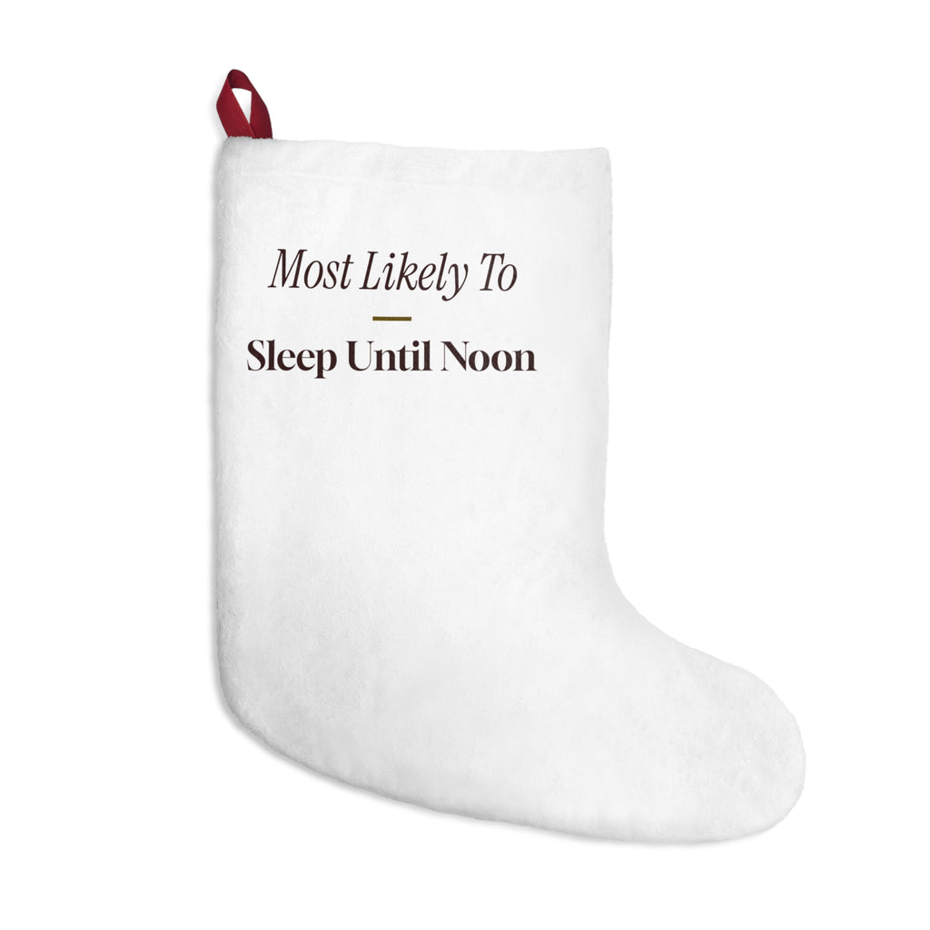 Funny Christmas Stocking Most Likely To Sleep Until Noon