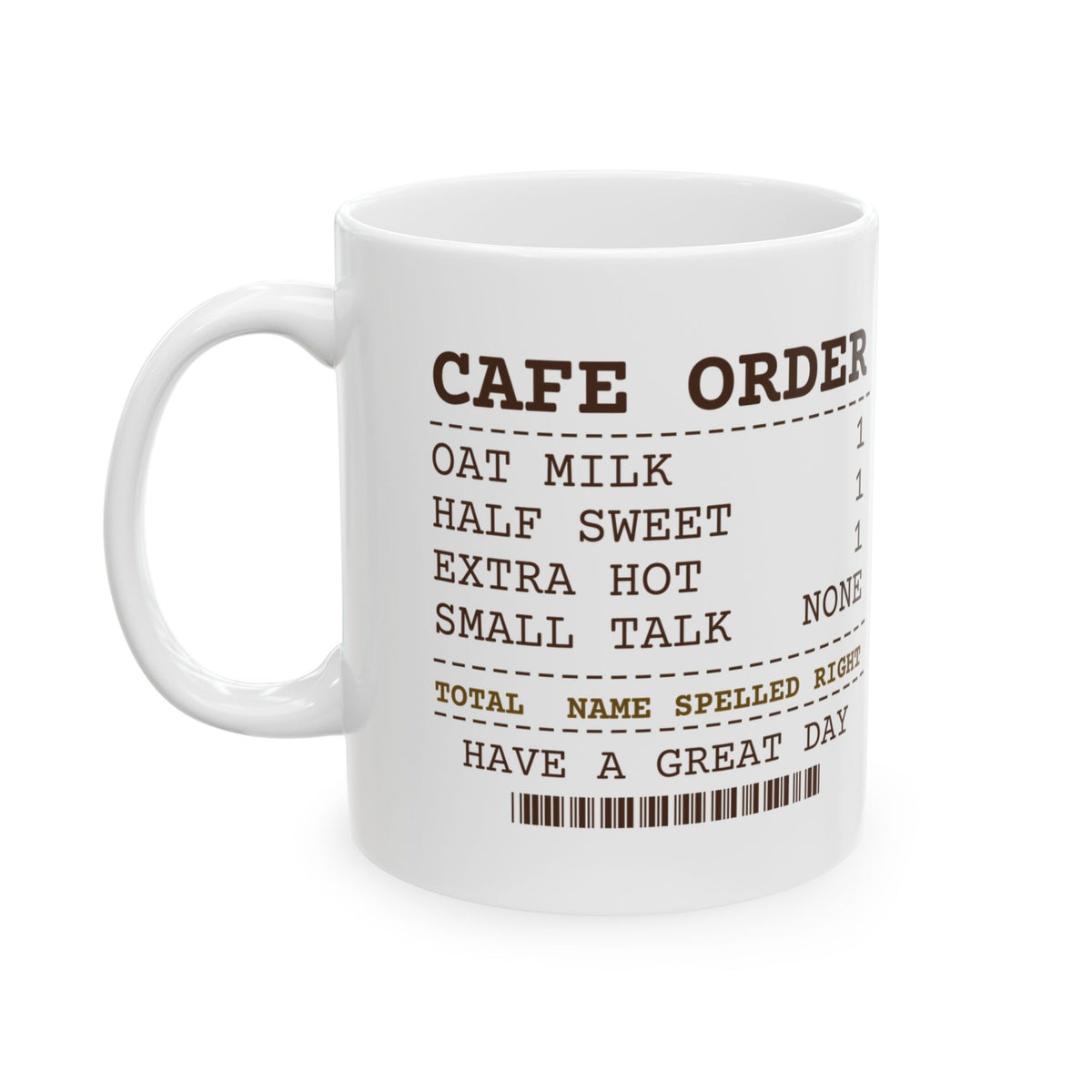 Funny Coffee Lover Coffee Mug Extra Hot Half Sweet Name Spelled Right