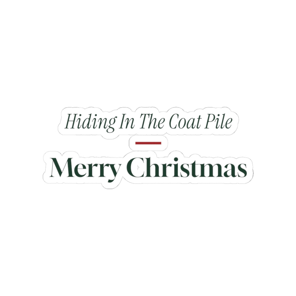 Funny Introvert Christmas Sticker Hiding In The Coat Pile