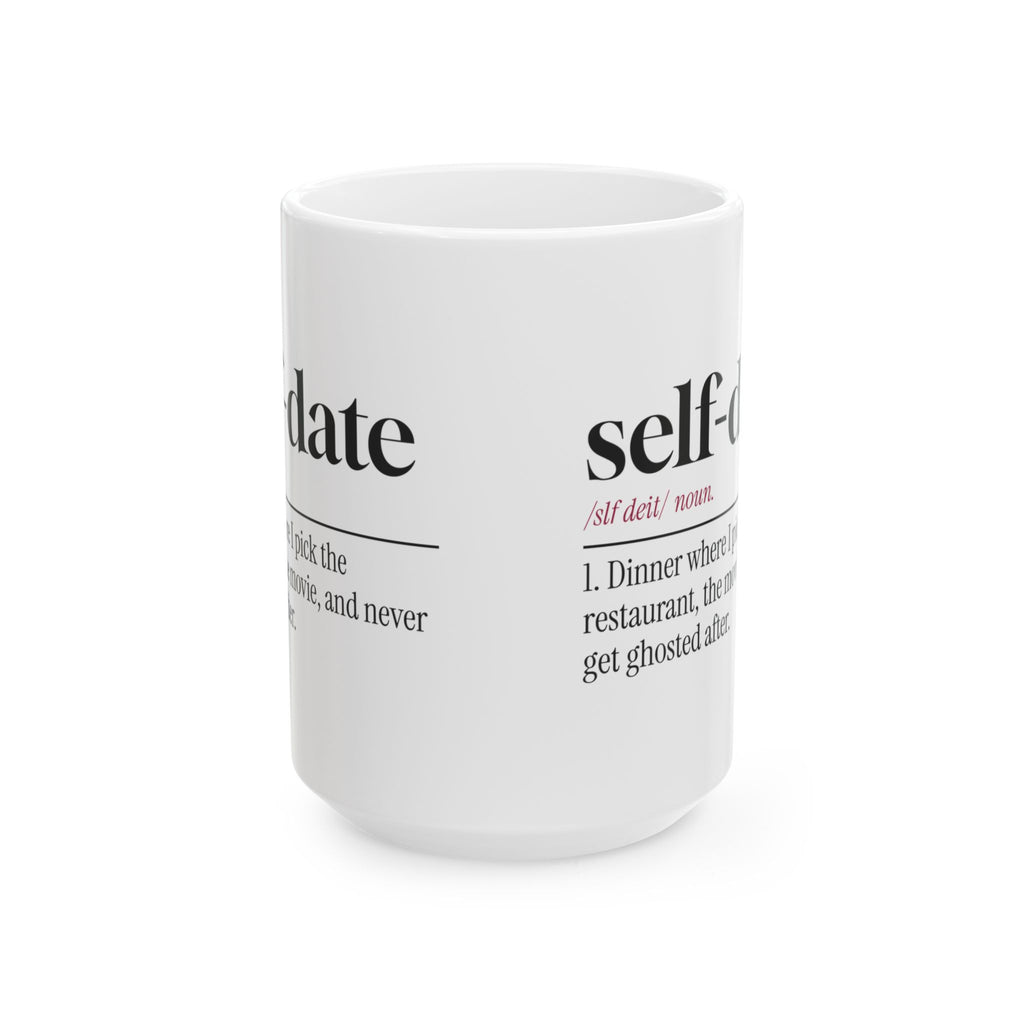 Funny Single Coffee Mug Self Date Dictionary Definition For Her Him