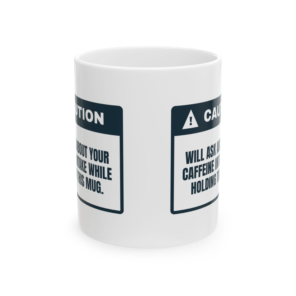 Funny Nurse Practitioner Coffee Mug Asks About Your Caffeine