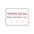 Funny Western Christmas Sticker Howdy Ho Ho