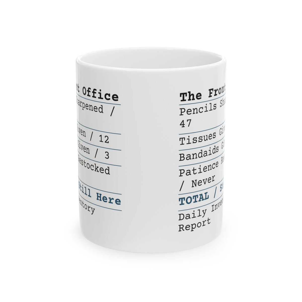 Funny Teacher Coffee Mug Front Office Receipt For Teachers