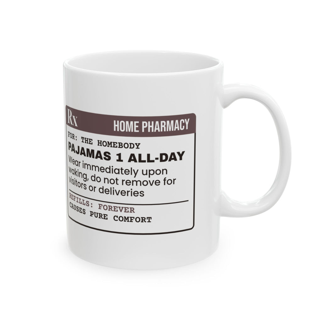 Pajamas Rx Coffee Mug For Homebody
