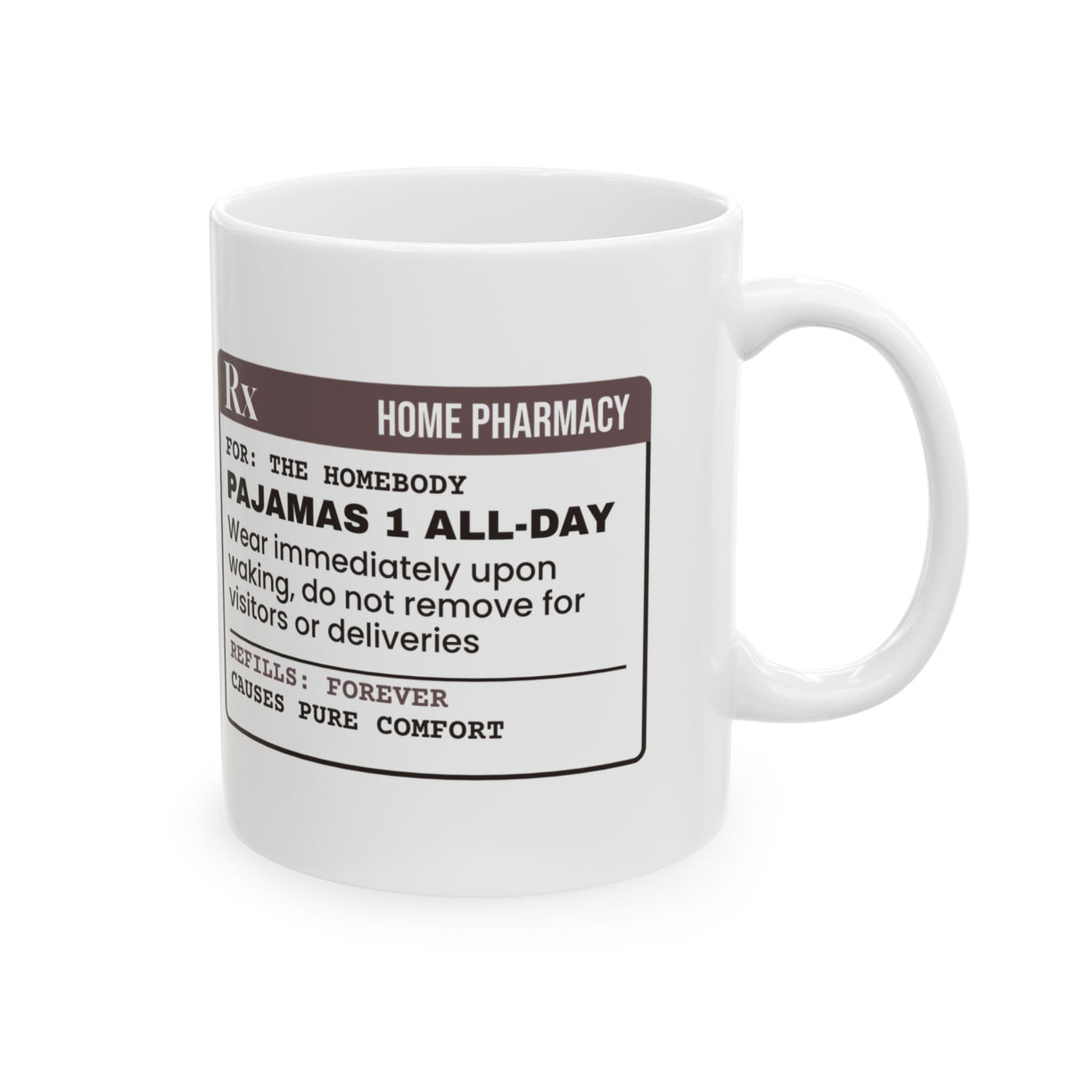 Pajamas Rx Coffee Mug For Homebody