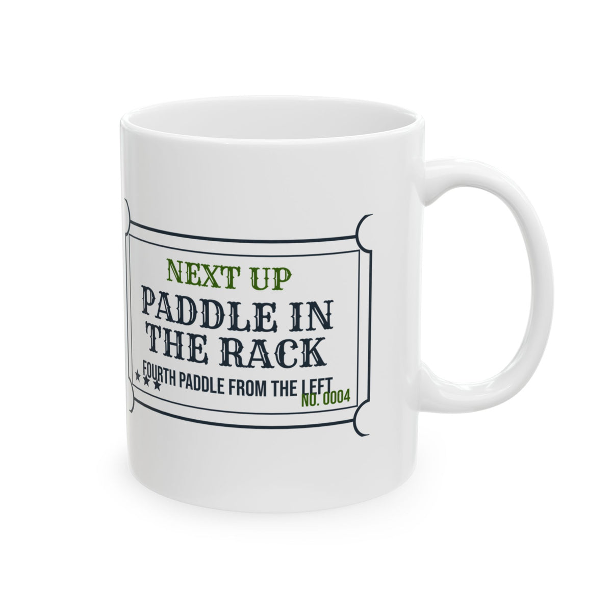 Funny Pickleball Mug Next Up Paddle Rack Ticket For Players