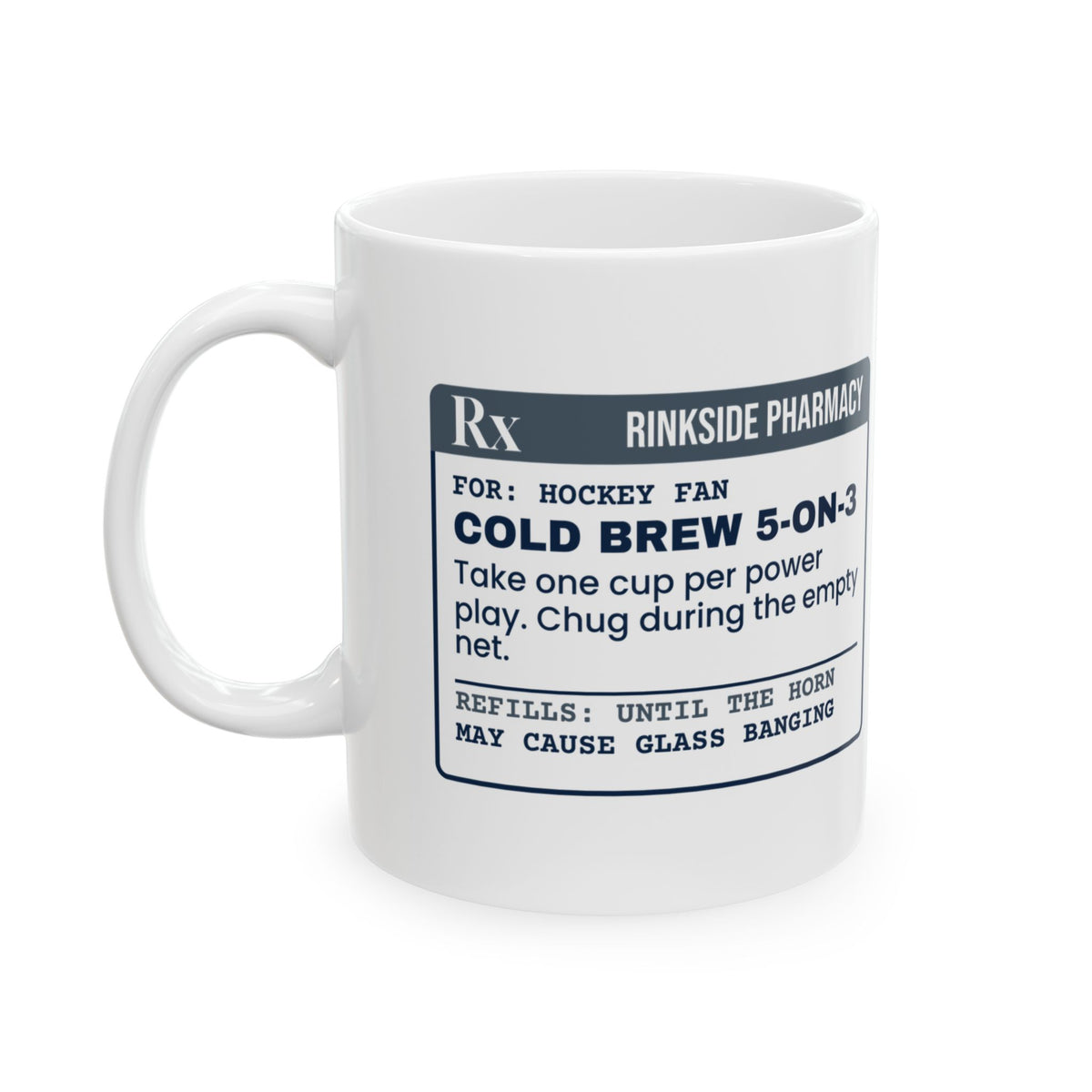 Funny Hockey Coffee Mug Cold Brew 5 On 3 Prescription For Hockey Fans