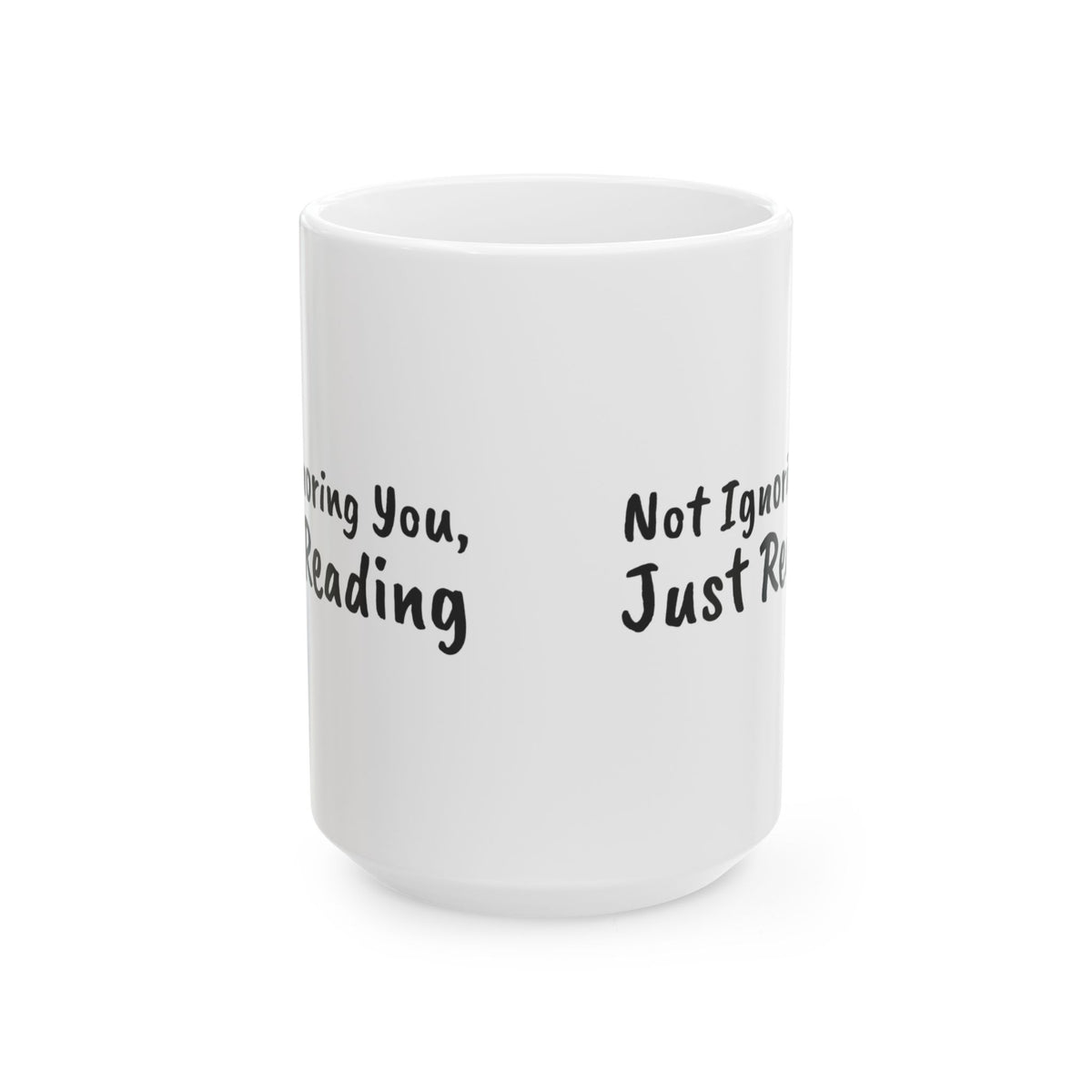 Funny Book Mug Not Ignoring You Just Reading