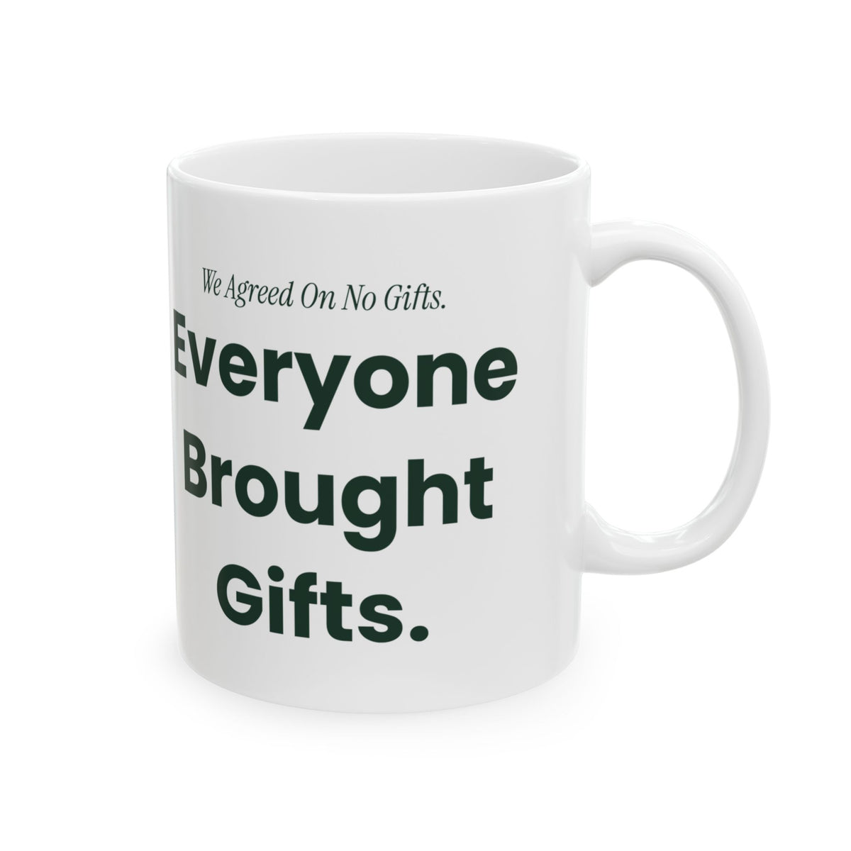 Funny Christmas Coffee Mug We Agreed On No Gifts Matching Family Set
