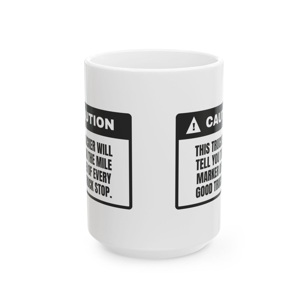 Funny Truck Driver Coffee Mug Knows The Mile Marker Of Every Truck Stop