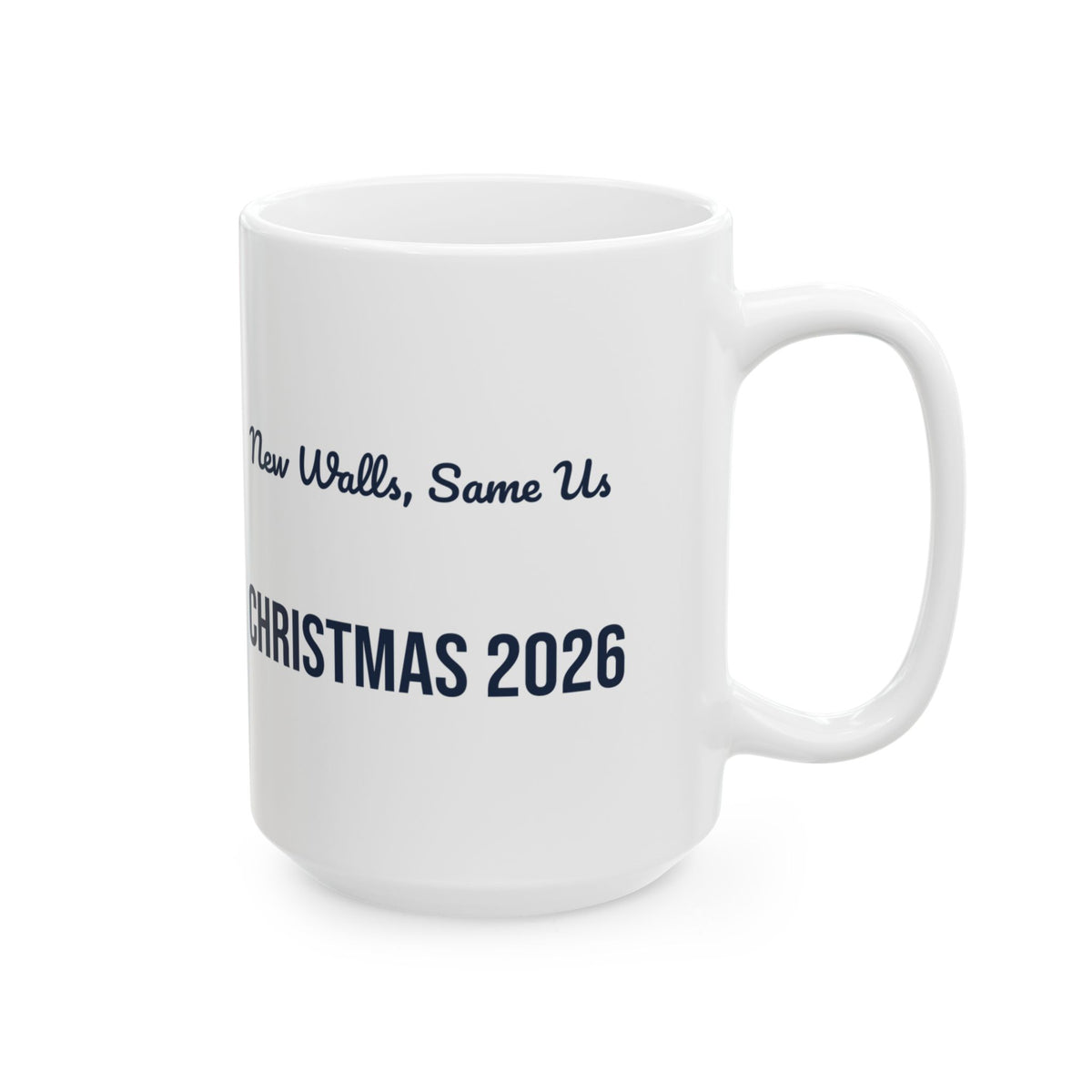 New Home Christmas Coffee Mug New Walls Same Us 2026
