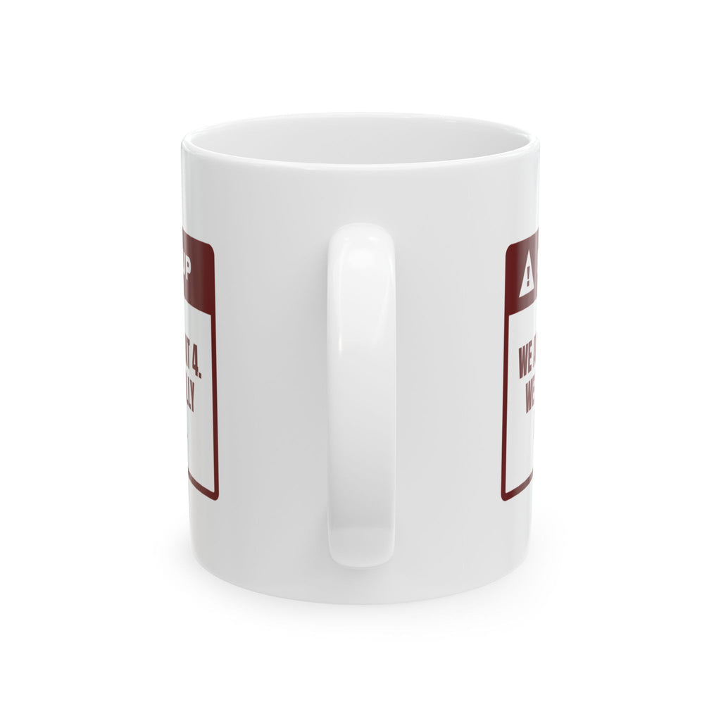 Funny Christmas In-Laws Coffee Mug Leaving At 4 Actually Leaving At 7