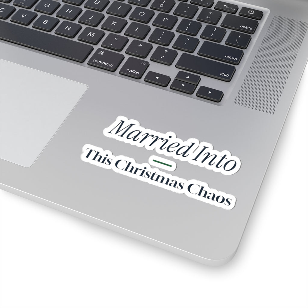 Funny Christmas In-Laws Sticker Married Into This Christmas Chaos