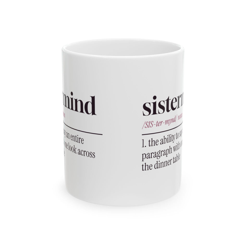 Funny Sister Coffee Mug Sistermind Dictionary Definition For Sisters