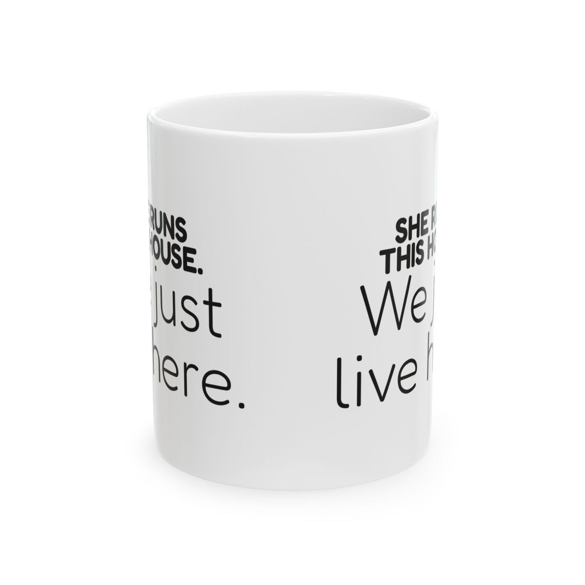 Funny Wife Coffee Mug She Runs This House For Wife