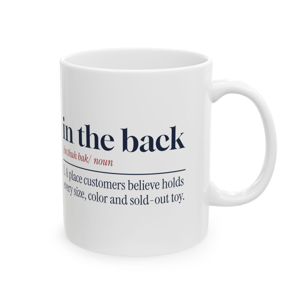 Funny Retail Christmas Coffee Mug In The Back Dictionary Definition