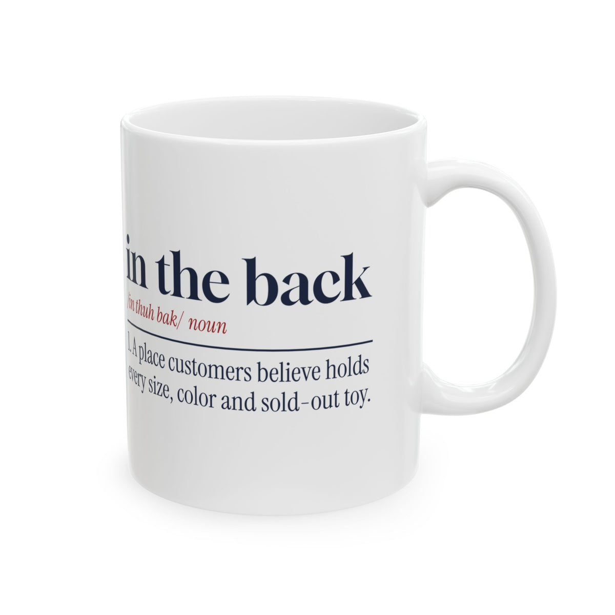 Funny Retail Christmas Coffee Mug In The Back Dictionary Definition