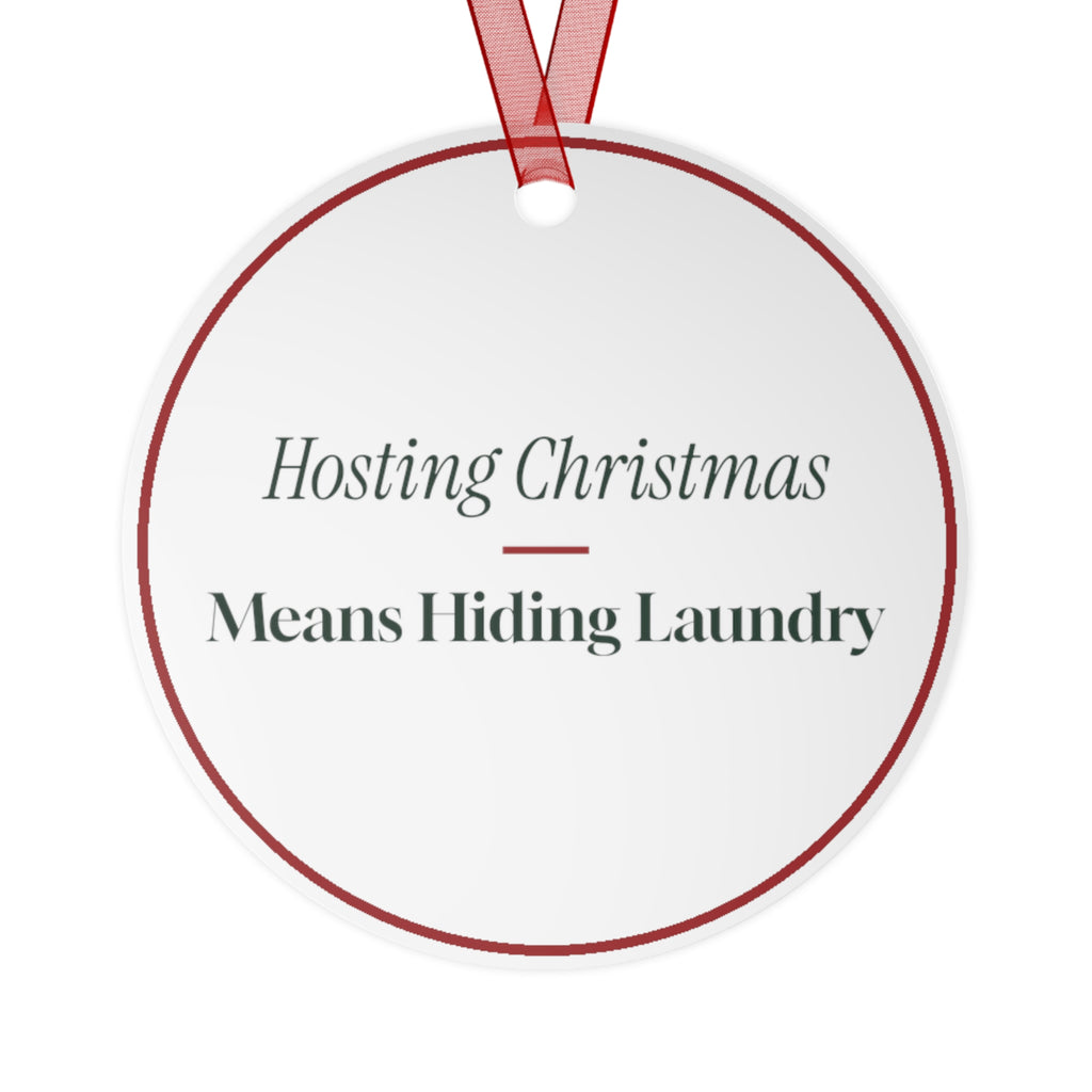 Funny Christmas Ornament Hosting Christmas Means Hiding Laundry