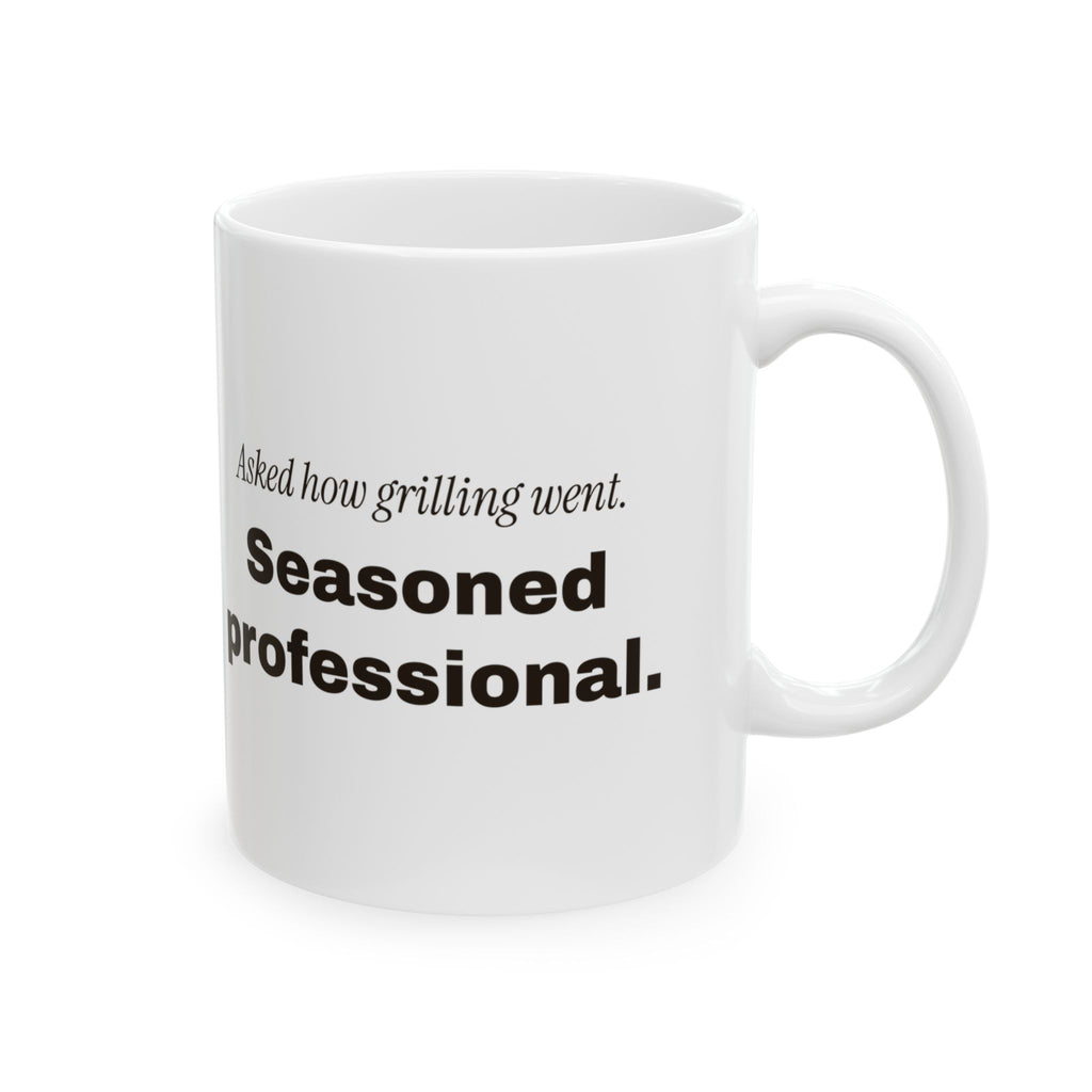 Funny Dad Grill Seasoned Professional Coffee Mug For Dad