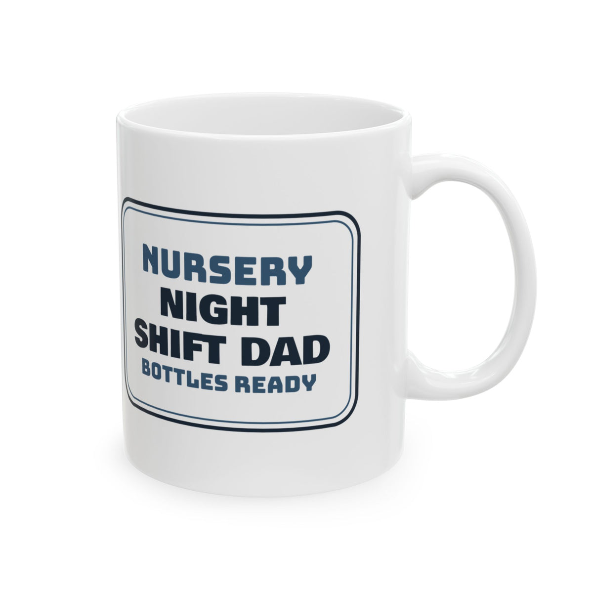 New Dad Coffee Mug Night Shift Dad Bottles Ready Nursery Sign