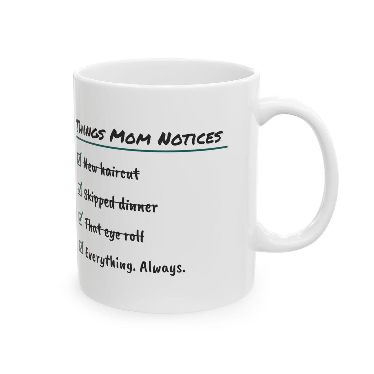 Funny Mom Checklist Coffee Mug Things Mom Notices For Moms