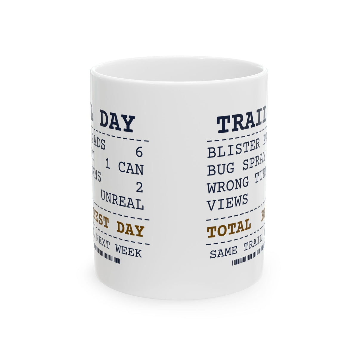 Funny Hiker Mug Trail Day Receipt Wrong Turns Views Unreal
