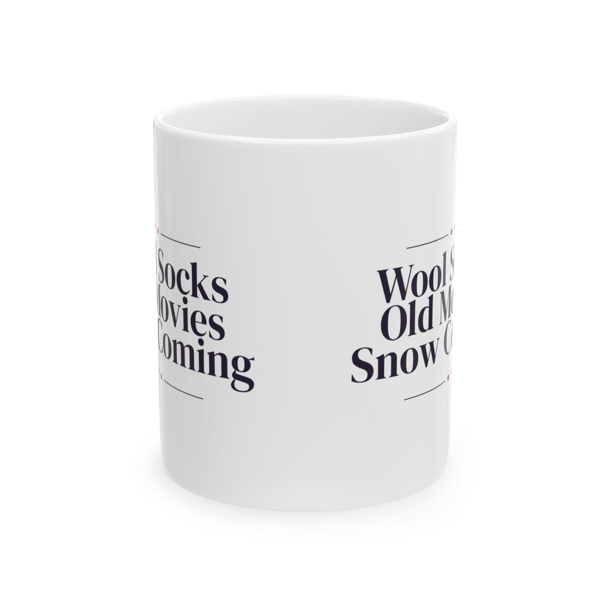 Christmas Cozy Coffee Mug Wool Socks Old Movies Snow Coming