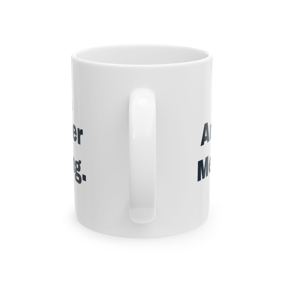 Funny Sarcastic Coffee Mug Sure Let's Add Another Meeting For Coworkers