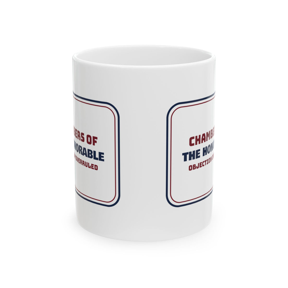 Lawyer Coffee Mug The Honorable Objection Overruled