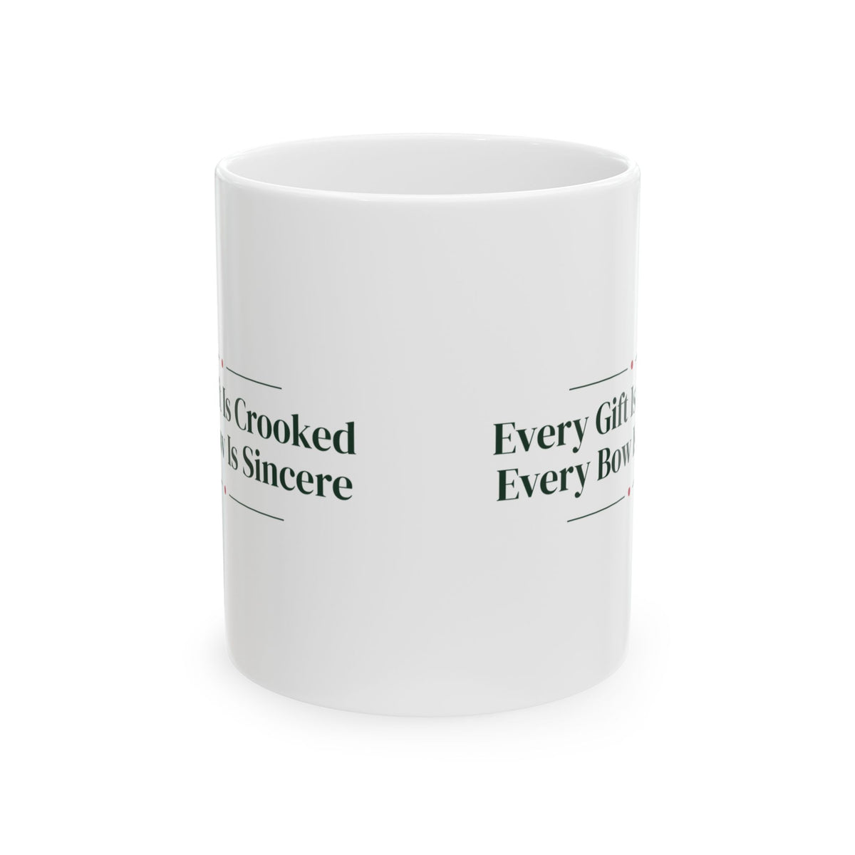 Funny Christmas Wrapping Coffee Mug Every Gift Is Crooked Every Bow Is
