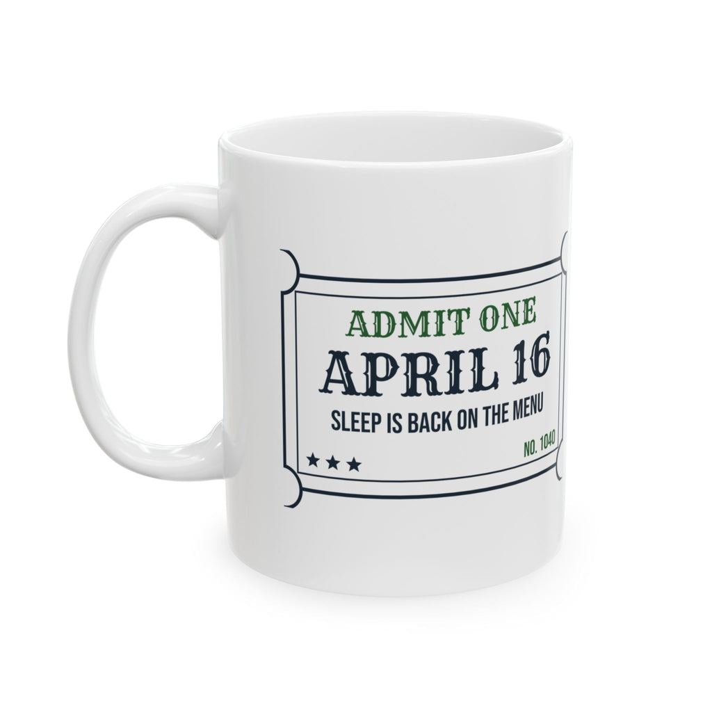 Funny Accountant Coffee Mug April 16 Ticket For Accountants
