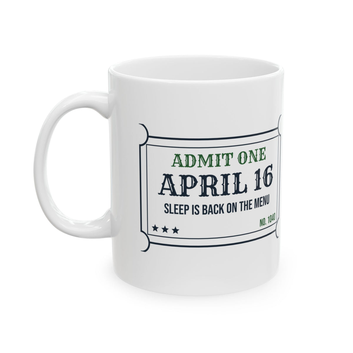 Funny Accountant Coffee Mug April 16 Ticket For Accountants